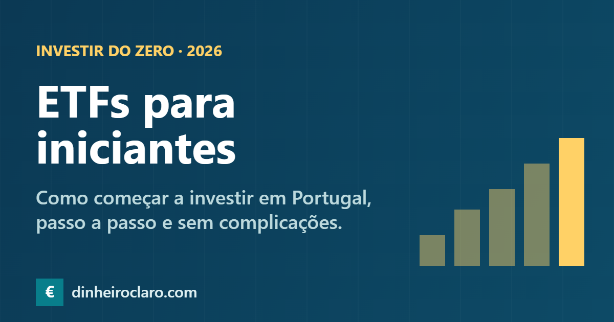 ETFs para iniciantes: como investir em Portugal (2026)