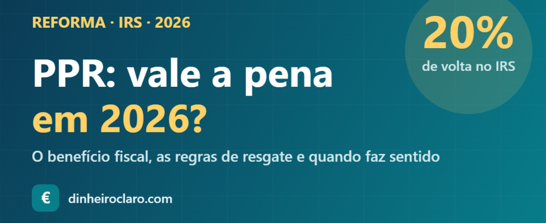 PPR: vale a pena em 2026? Benefício fiscal e regras de resgate