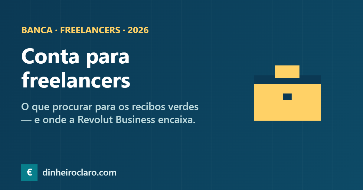 Conta para freelancers e recibos verdes em Portugal 2026: onde a Revolut Business encaixa